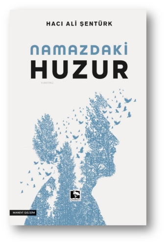 Namazdaki Huzur | Hacı Ali Şentürk | Çınaraltı Yayın Dağıtım