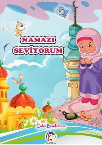 Namazı Seviyorum | Cafer Bendiderya | Tesnim Yayınları