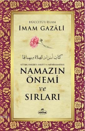 Namazın Önemi ve Sırları | İmam-ı Gazali | Çığır Yayınları