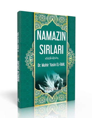 Namazın Sırları | Mahir Yasin El Fahl | Beka Yayınları