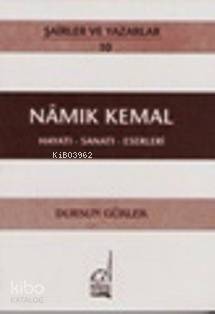 Namık Kemal - Hayatı-sanatı-eserleri | Dursun Gürlek | Boğaziçi Yayınl