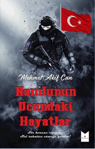 Namlunun Ucundaki Hayatlar | Mehmet Akif Can | Serencam Yayınları