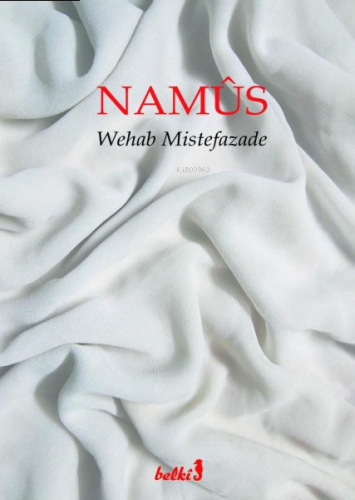 Namûs | Wehab Mistefazade | Belki Yayınları