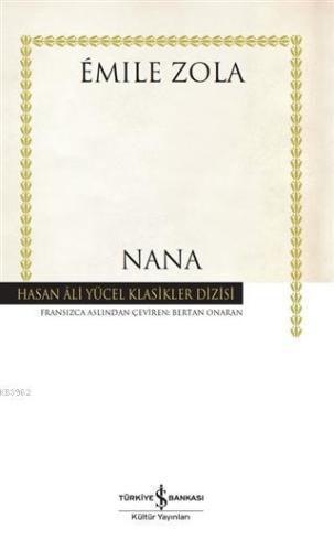 Nana (Ciltli) | Emile Zola | Türkiye İş Bankası Kültür Yayınları