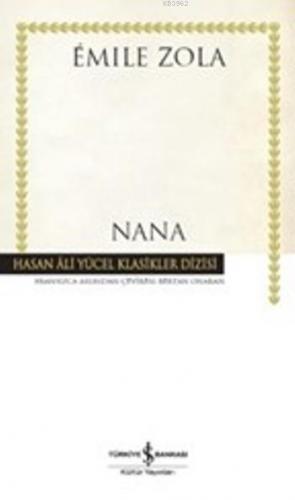 Nana | Emile Zola | Türkiye İş Bankası Kültür Yayınları