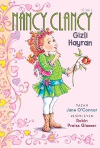 Nancy Clancy 2 - Gizli Hayran (6+ Yaş); Fancy Nancy Serisi | Jane O´Co