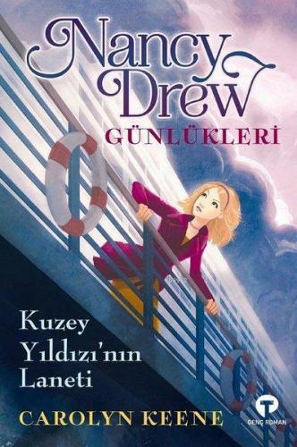 Nancy Drew Günlükleri Kuzey Yıldızı'nın Laneti | Carolyn Keene | Turku