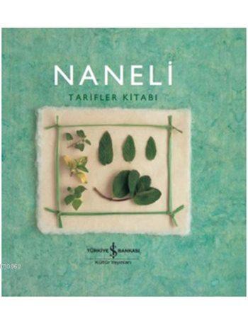 Naneli Tarifler Kitabı (Ciltli) | Helen Sudell | Türkiye İş Bankası Kü