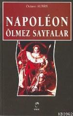 Napoleon Ölmez Sayfalar | Octave Aubry | Doruk Yayıncılık