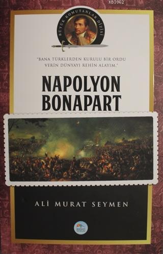 Napolyon Bonapart Büyük Komutanlar Dizisi | Ali Murat Seymen | Maviçat