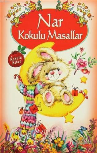 Nar Kokulu Masallar | Kolektif | Yakamoz Yayınları