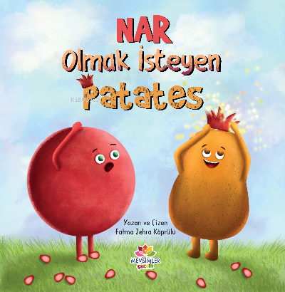 Nar Olmak İsteyen Patates | Fatma Zehra Köprülü | Mevsimler Kitap