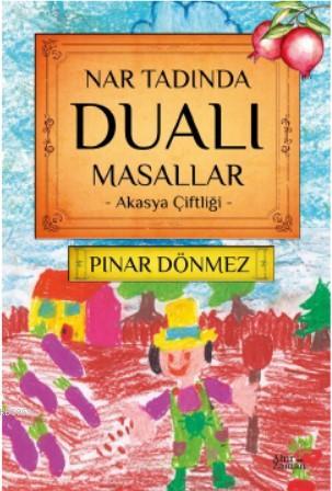 Nar Tadında Dualı Masallar | Pınar Dönmez | Ahir Zaman Yayınevi