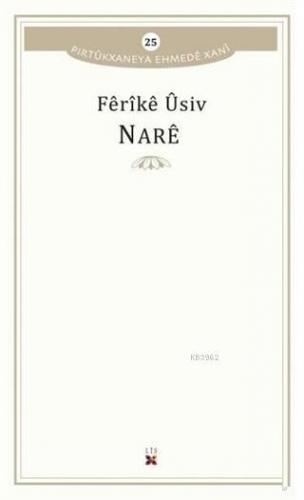 Nare Pirtükxaneya Ehmede Xani 25 | Ferike Usiv | Lis Basın Yayın