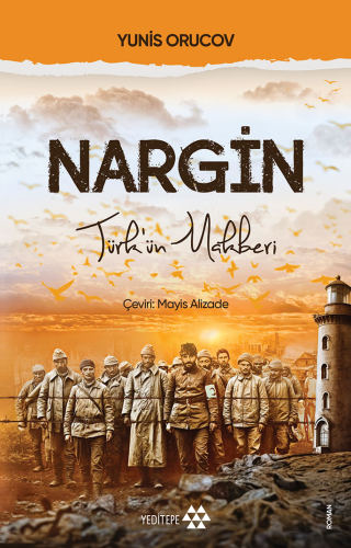 Nargin;Türk’ün Rehberi | Yunis Orucov | Yeditepe Yayınevi