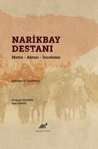 Narikbayz Destanı ;Metin - Aktarı - İnceleme | Şule Gümüş | Paradigma 