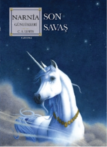 Narnia Günlükleri 7;Son Savaş | C.S. Lewis | Doğan Egmont Yayıncılık