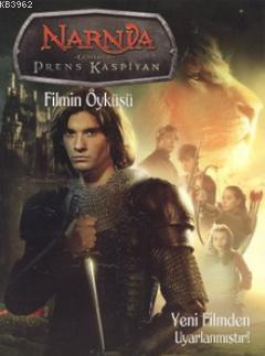 Narnia Günlükleri - Prens Kaspiyan; Filmin Öyküsü | Lana Jacobs | Doğa