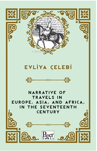 Narrative of Travels in Europe, Asia, and Africa, in the Seventeenth C