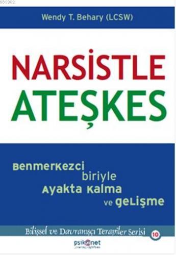 Narsistle Ateşkes; Benmerkezci Biriyle Ayakta Kalma ve Gelişme | Wendy