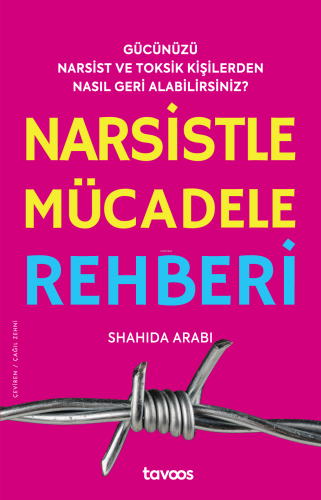 Narsistle Mücadele Rehberi | Shahida Arabi | Tavoos