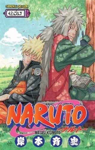 Naruto 42. Cilt | Masaşi Kişimoto | Gerekli Şeyler