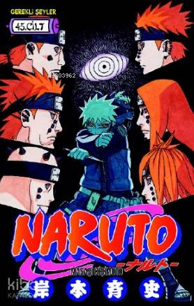 Naruto 45. Cilt | Masaşi Kişimoto | Gerekli Şeyler