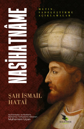 Nasihatnâme | Şah İsmail Hataî | Kalender Yayınevi