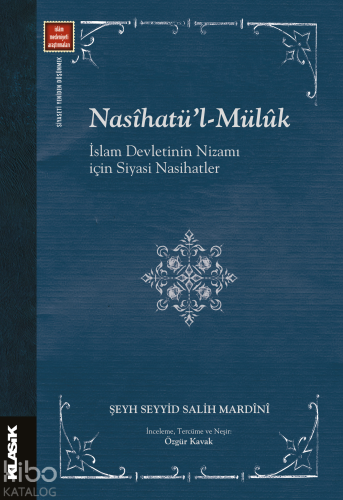 Nasîhatü’l-Mülûk;İslam Devleti’nin Nizamı İçin Siyasi Nasihatler | Şey