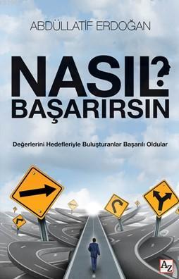 Nasıl Başarırsın? | Abdullatif Erdoğan | Az Kitap