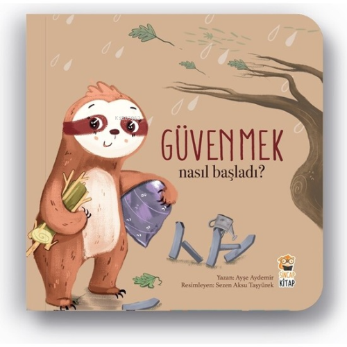 Nasıl Başladı? Güvenmek | Ayşe Aydemir | Sincap Kitap