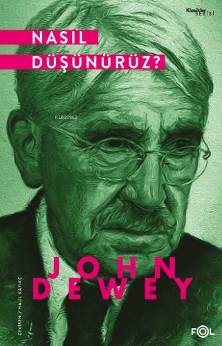 Nasıl Düşünürüz? | John Dewey | Fol Kitap