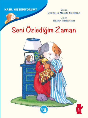 Nasıl Hissediyorum? - Seni Özlediğim Zaman | Cornelia Maude Spelman | 