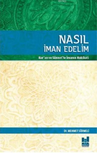 Nasıl İman Edelim | Mehmet Sürmeli | MGV Yayınları