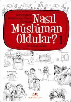 Nasıl Müslüman Oldular - 1 | M. Sinan Adalı | Uğurböceği Yayınları