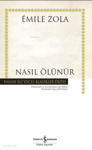 Nasıl Ölünür | Emile Zola | Türkiye İş Bankası Kültür Yayınları