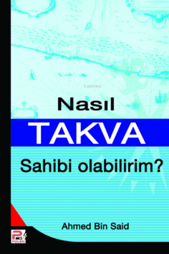 Nasıl Takva Sahibi Olabilirim? | Anonim | Karınca & Polen Yayınları