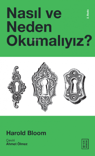 Nasıl ve Neden Okumalıyız? | Harold Bloom | Ketebe Yayınları