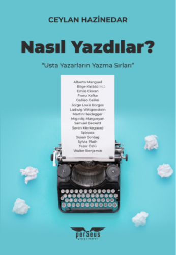 Nasıl Yazdılar? | Ceylan Hazinedar | Perseus Yayınevi