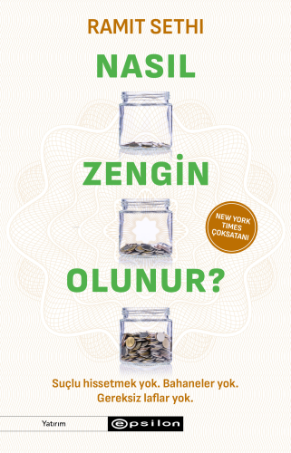 Nasıl Zengin Olunur? | Ramit Sethi | Epsilon Yayınevi