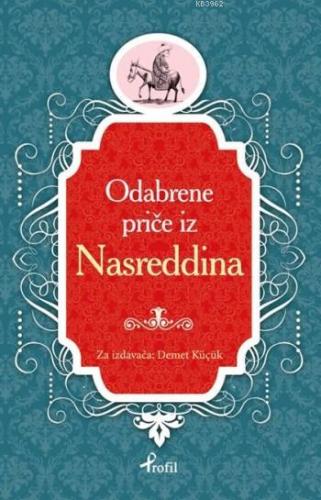 Nasreddin Hoca; Boşnakça Seçme Hikayeler | Demet Küçük | Profil Yayınc