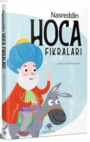 Nasreddin Hoca Fıkralar | Mustafa Soylu | Mavi Nefes Yayınları