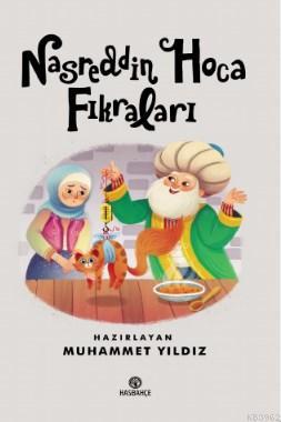 Nasreddin Hoca Fıkraları; (10 Yaş ve Üzeri) | Kolektif | Hasbahçe Yayı