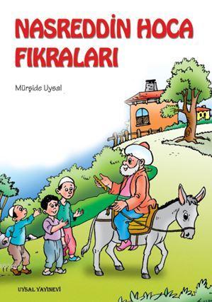 Nasreddin Hoca Fıkraları | Mürşide Uysal | Uysal Yayınevi