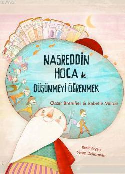 Nasreddin Hoca ile Düşünmeyi Öğrenmek | Oscar Brenifier | Tudem Yayınl