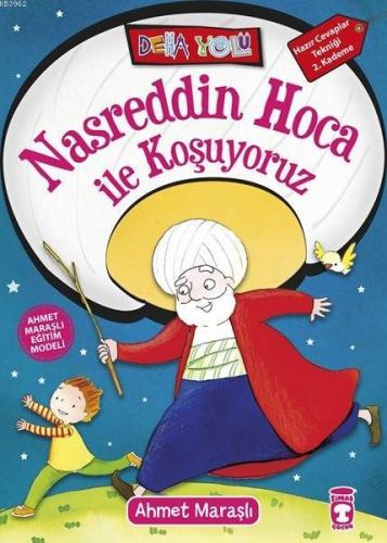 Nasreddin Hoca ile Koşuyoruz; +8 Yaş | Ahmet Maraşlı | Timaş Çocuk