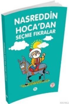 Nasreddin Hoca'dan Seçme Fıkralar | Nasreddin Hoca | Maviçatı Yayınlar