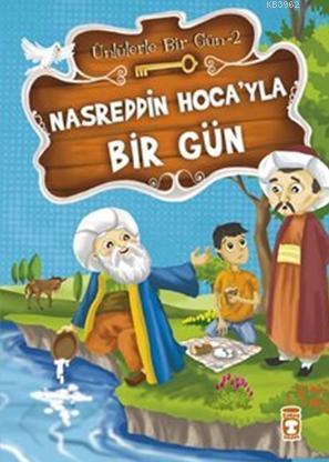 Nasreddin Hoca'yla Bir Gün | Mustafa Orakçı | Timaş Çocuk