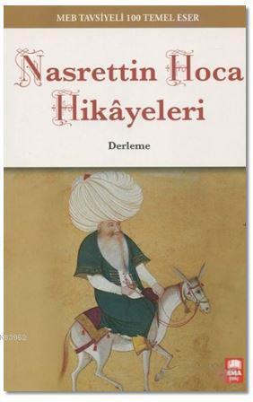 Nasrettin Hoca Hikayeleri; MEB Tavsiyeli 100 Temel Eser | Kolektif | E