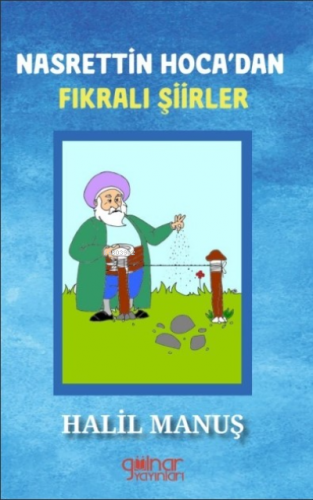 Nasrettin Hoca'dan Fıkralı Şiirler | Halil Manuş | Gülnar Yayınları